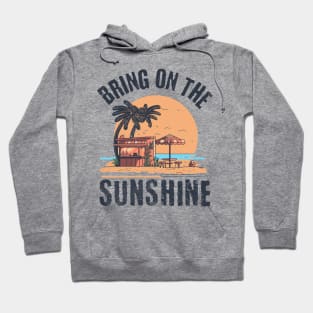 Bring on the Sunshine Hoodie